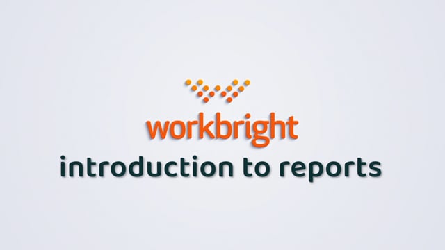 Introduction to WorkBright Reports