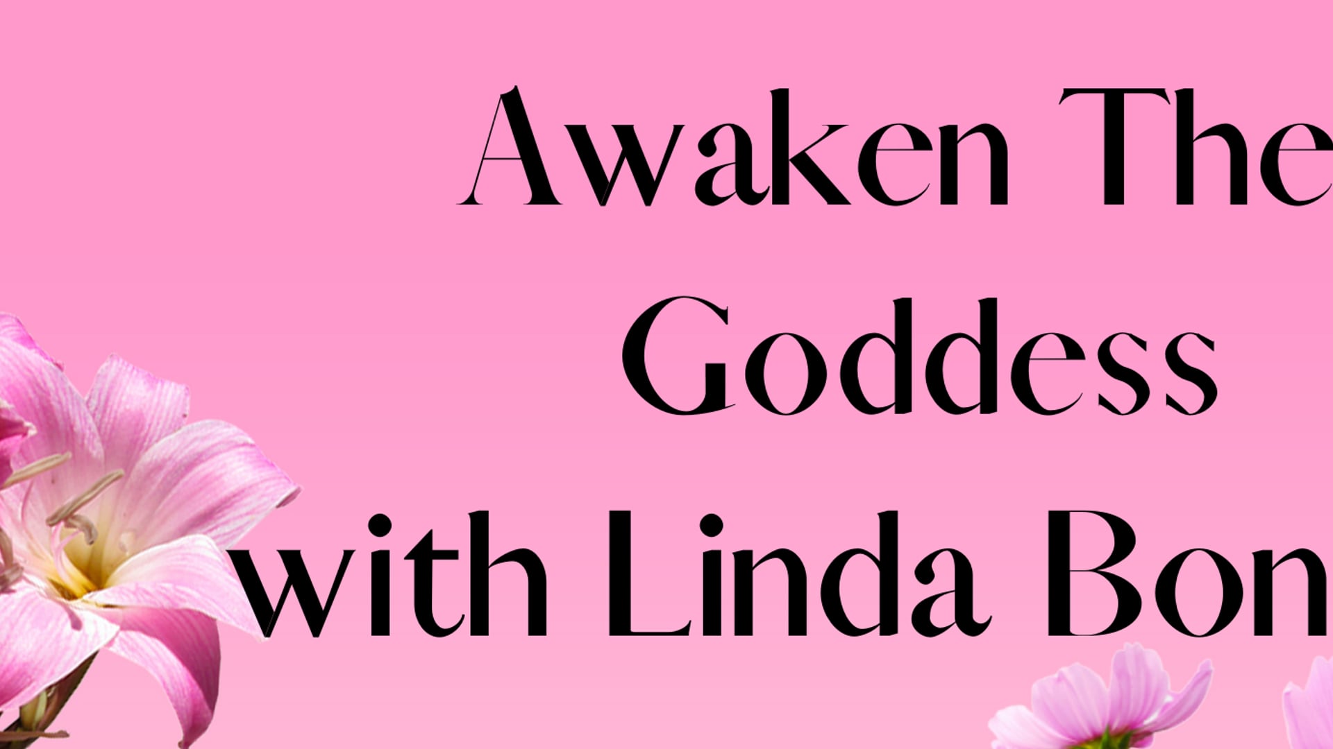 Awaken The Goddess with Linda Bonnar