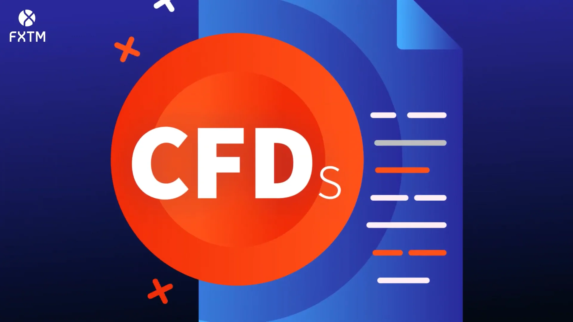What are CFDs | CFD Trading With FXTM