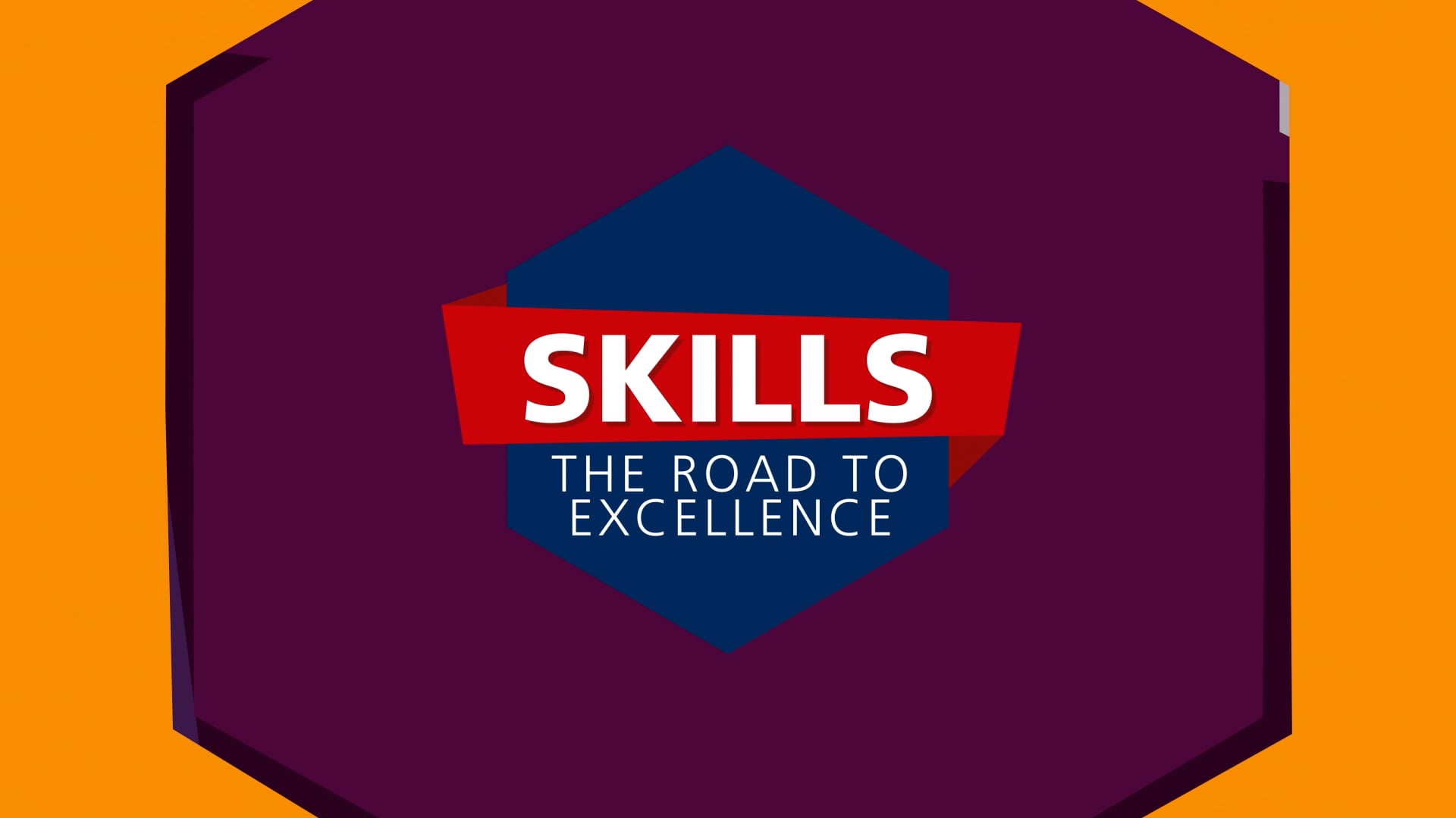 Skills – The Road to Excellence