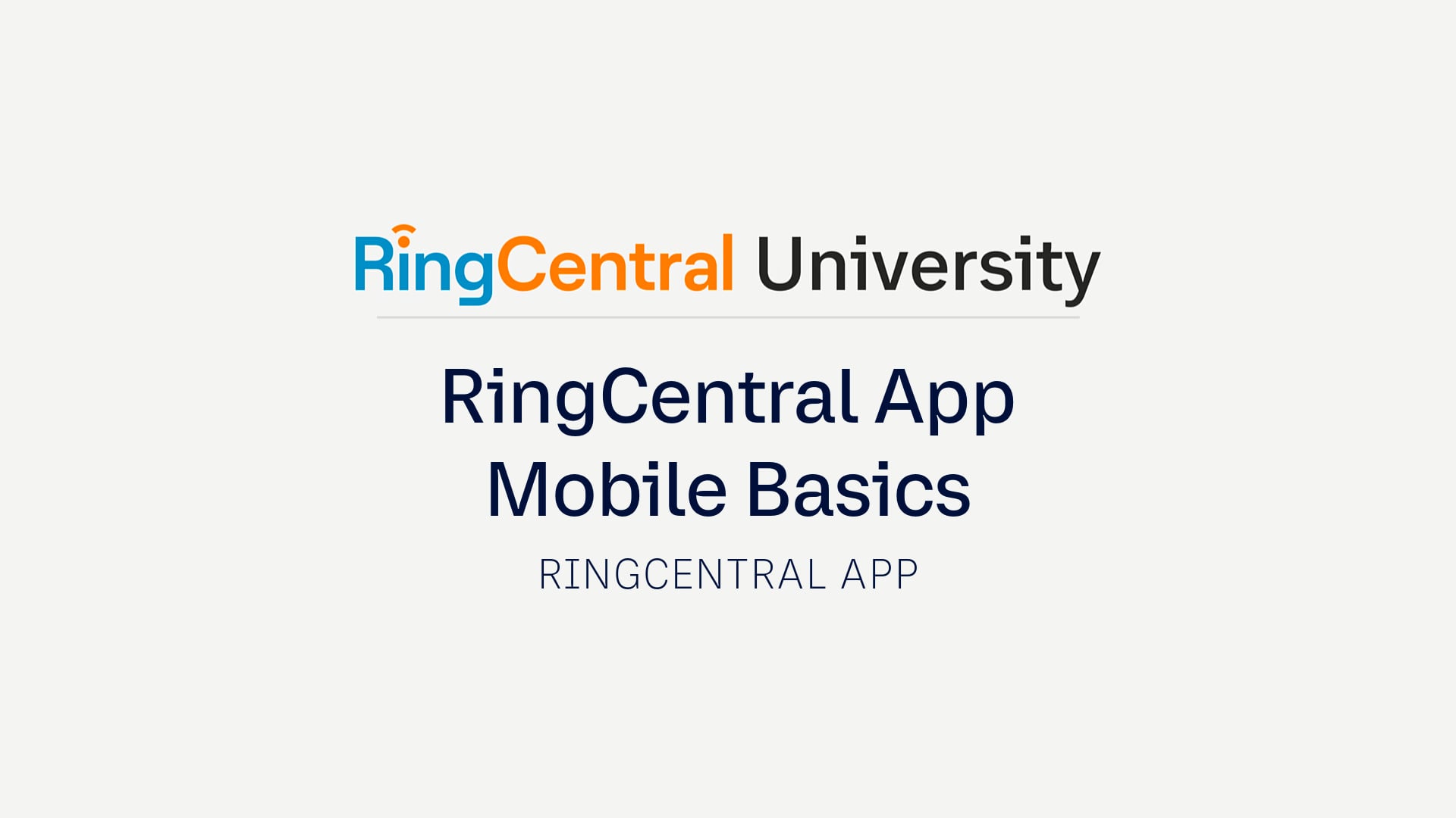 RingCentral App For Mobile Basics
