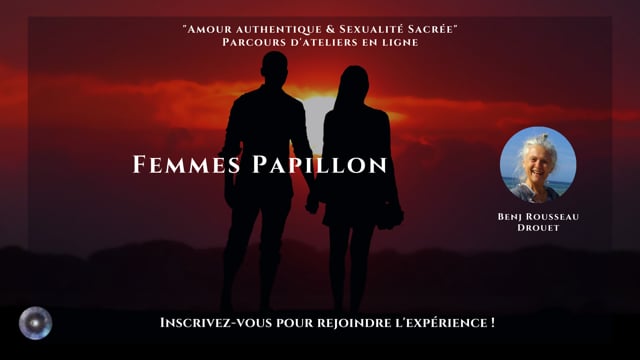 Femmes Papillon avec Benj Rousseau Drouet