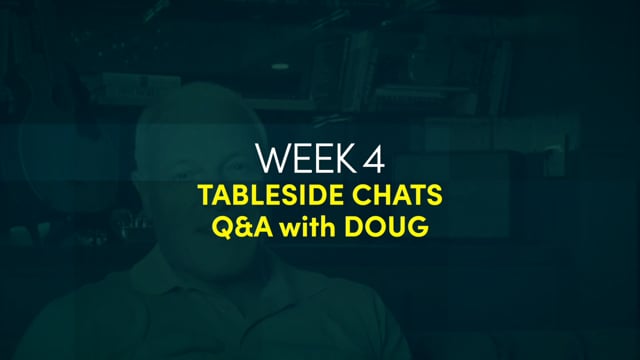 WH Week 4 Tableside Chat