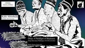 #315 Òrìṣà - A Paradigm of Blackness