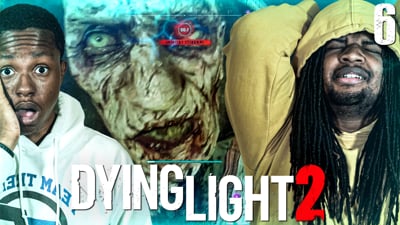 About To Turn With A Zombie In Our Face! | Dying Light 2 Ep.6
