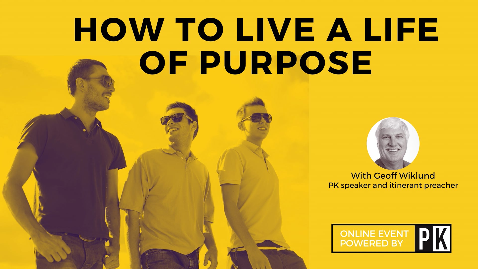 How to Live a Life of Purpose with Geoff Wiklund | Videos & Movies on Vimeo