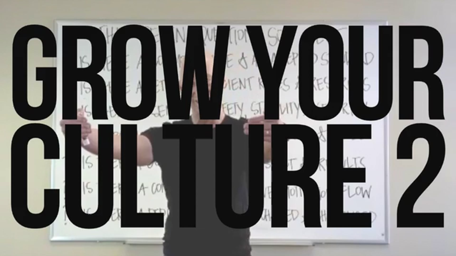Grow Your Culture 2