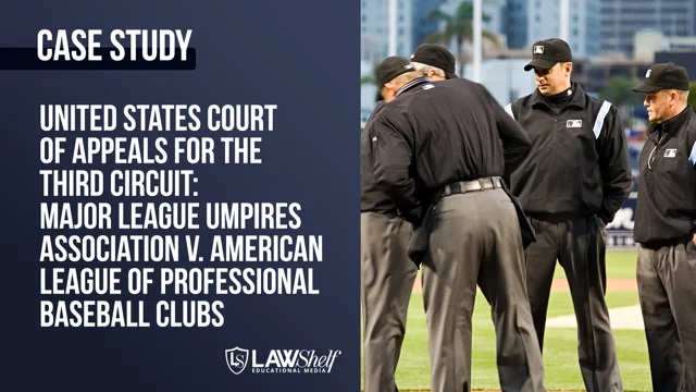 Case Study: Major League Umpires Assoc. v. MLB