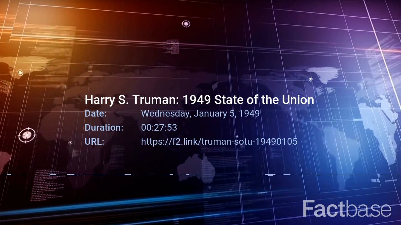 Harry S. Truman: State of the Union Address - January 5, 1949