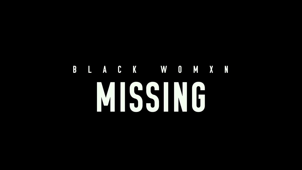 Black Womxn Missing