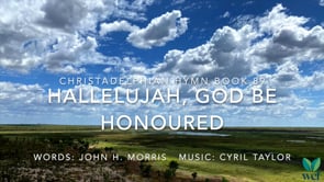 Hymn 89 - Hallelujah, God be honoured
