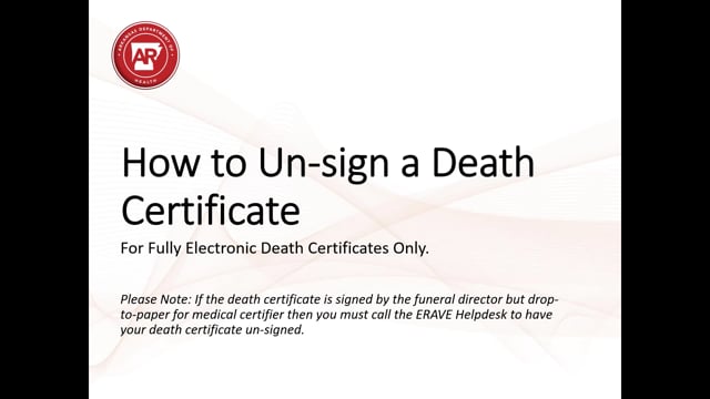 04. How to Un-sign a Death Certificate
