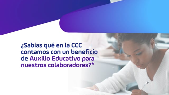 Beneficio Auxilio Educativo 
colaboradores ccc