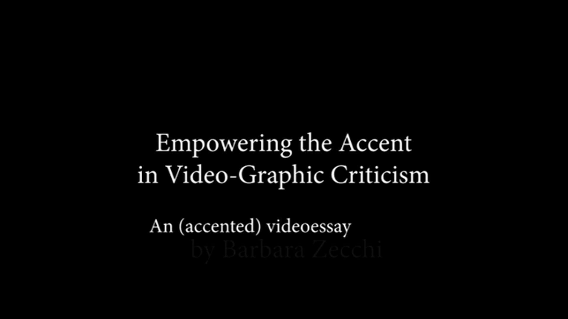 Empowering the Accent: an (accented) video essay