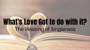 The Blessing of Singleness