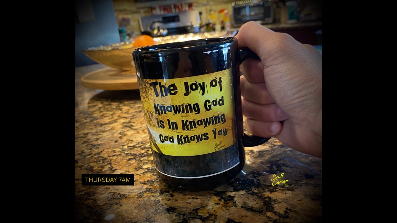 The Joy of Knowing God... is in Knowing God Knows You