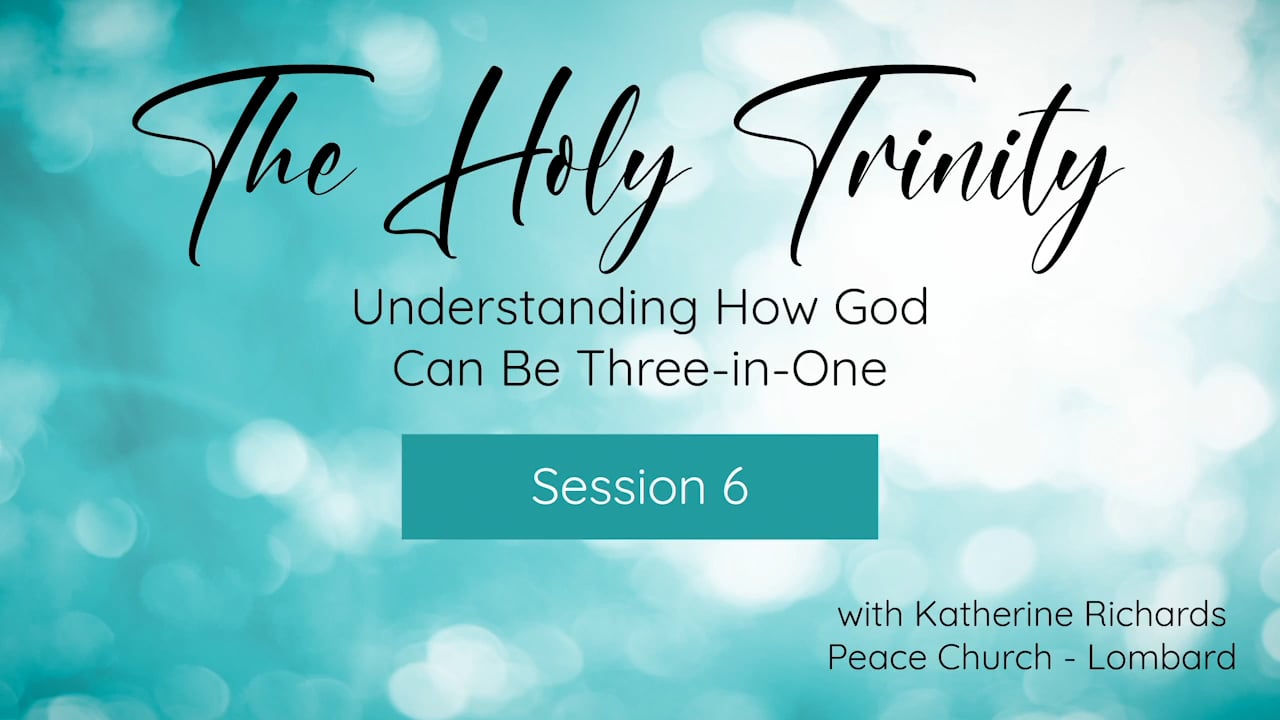 The Holy Trinity Session 6 on Vimeo
