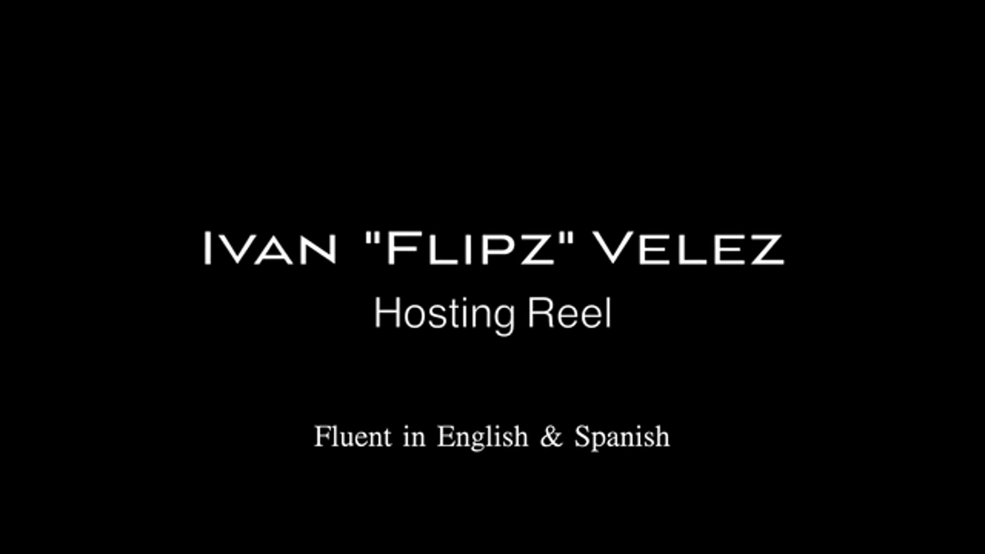 Ivan "Flipz" Velez / HOSTING REEL 2024