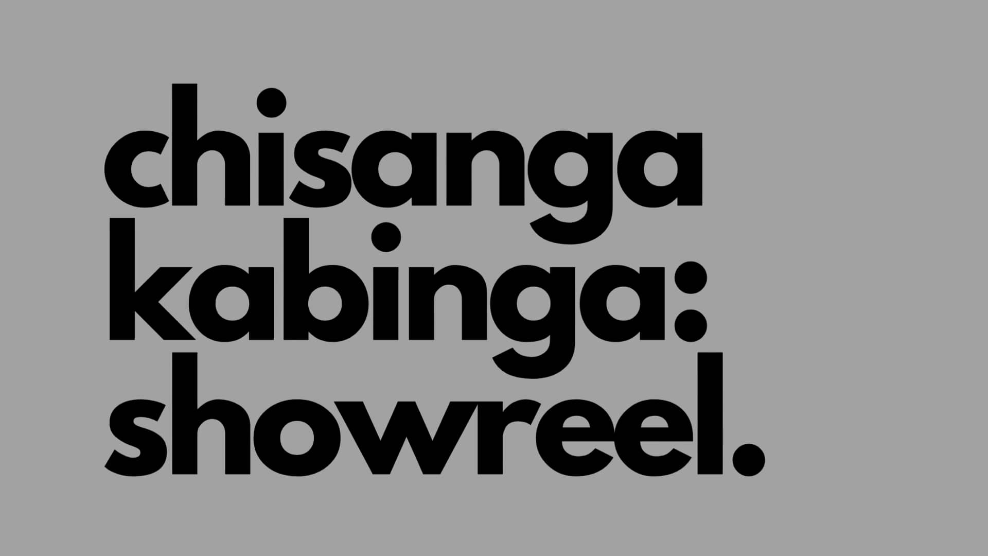 chisanga's showreel (1).mp4 on Vimeo