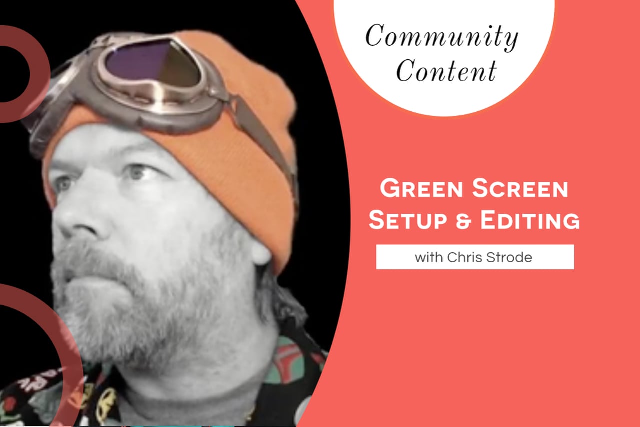Green Screen Setup & Editing with Chris Strode