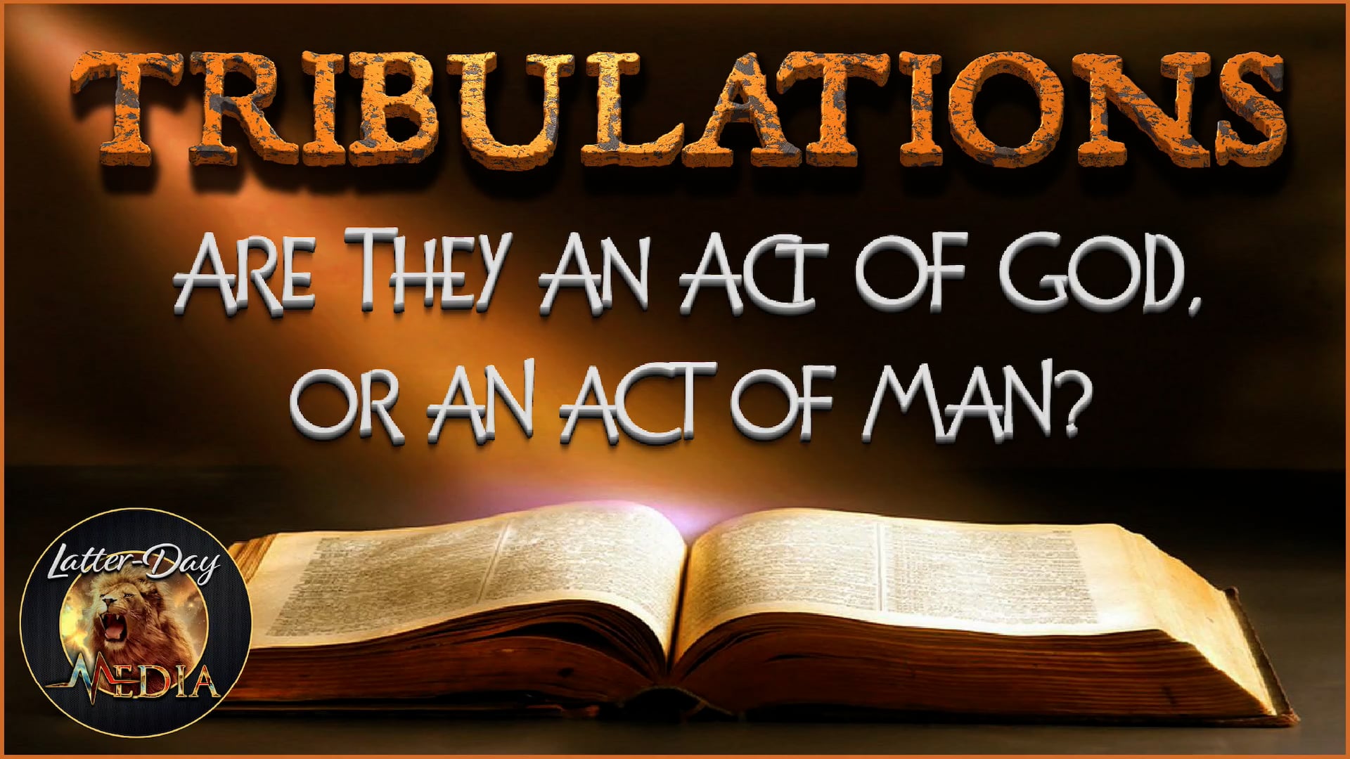 Tribulations: An Act of God or of Man? 2022
