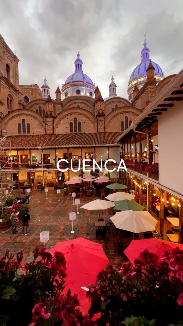 Cuenca - Ecuador - Highlights