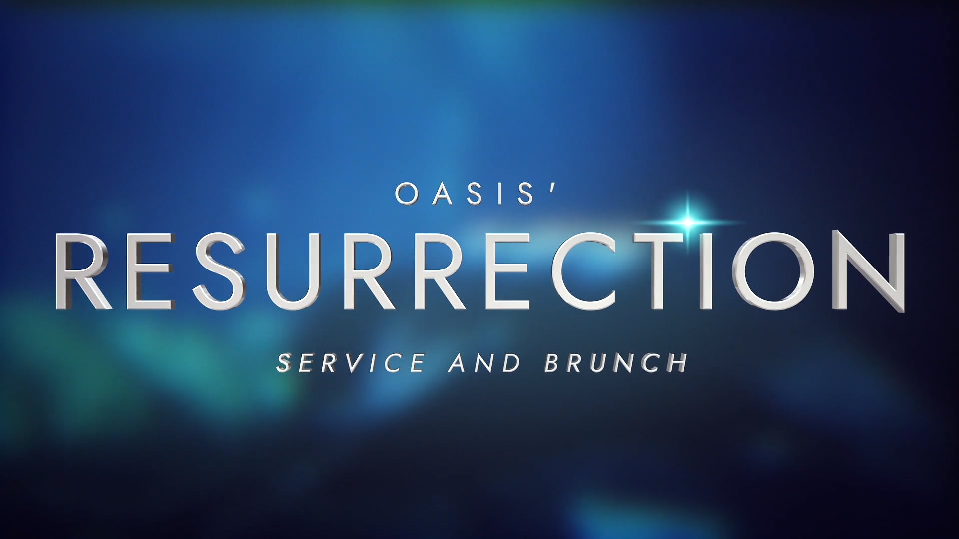 Oasis' Resurrection Sunday