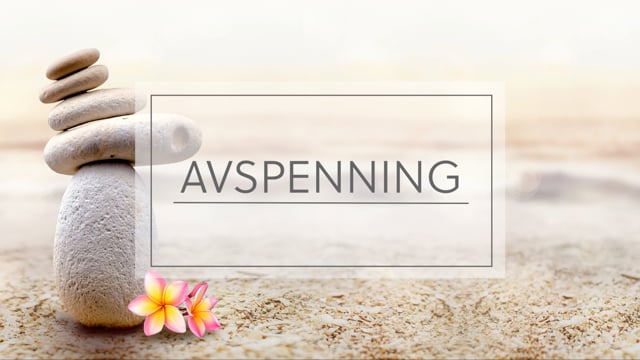 Avspenning - Tid: 5 min