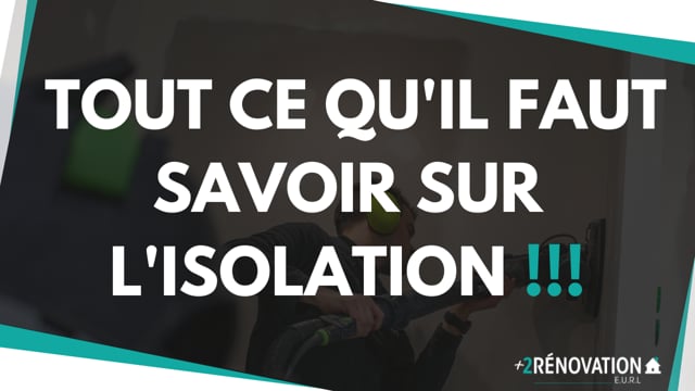 Tout ce qu’il faut savoir sur l’isolation !!!