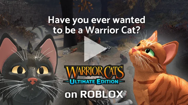 Warrior Cats: Ultimate Edition' Roblox game hits 300 million game visits on  its second anniversary – Coolabi