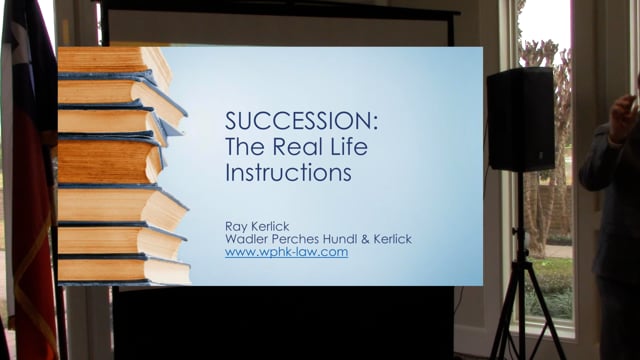 Succession and Estate Planning - Attorney Ray Kerlick Fulshear TX