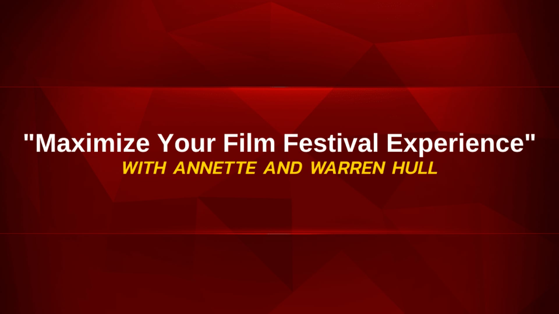 Maximize your Film Festival Experience.mp4