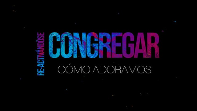 Semana 7 Re-Activandose | Como Adoramos | David Chan