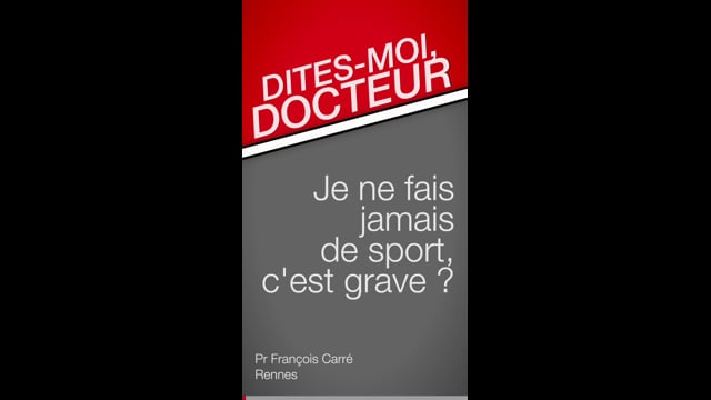 Dites-moi Docteur, je ne fais jamais de sport, c’est grave ?