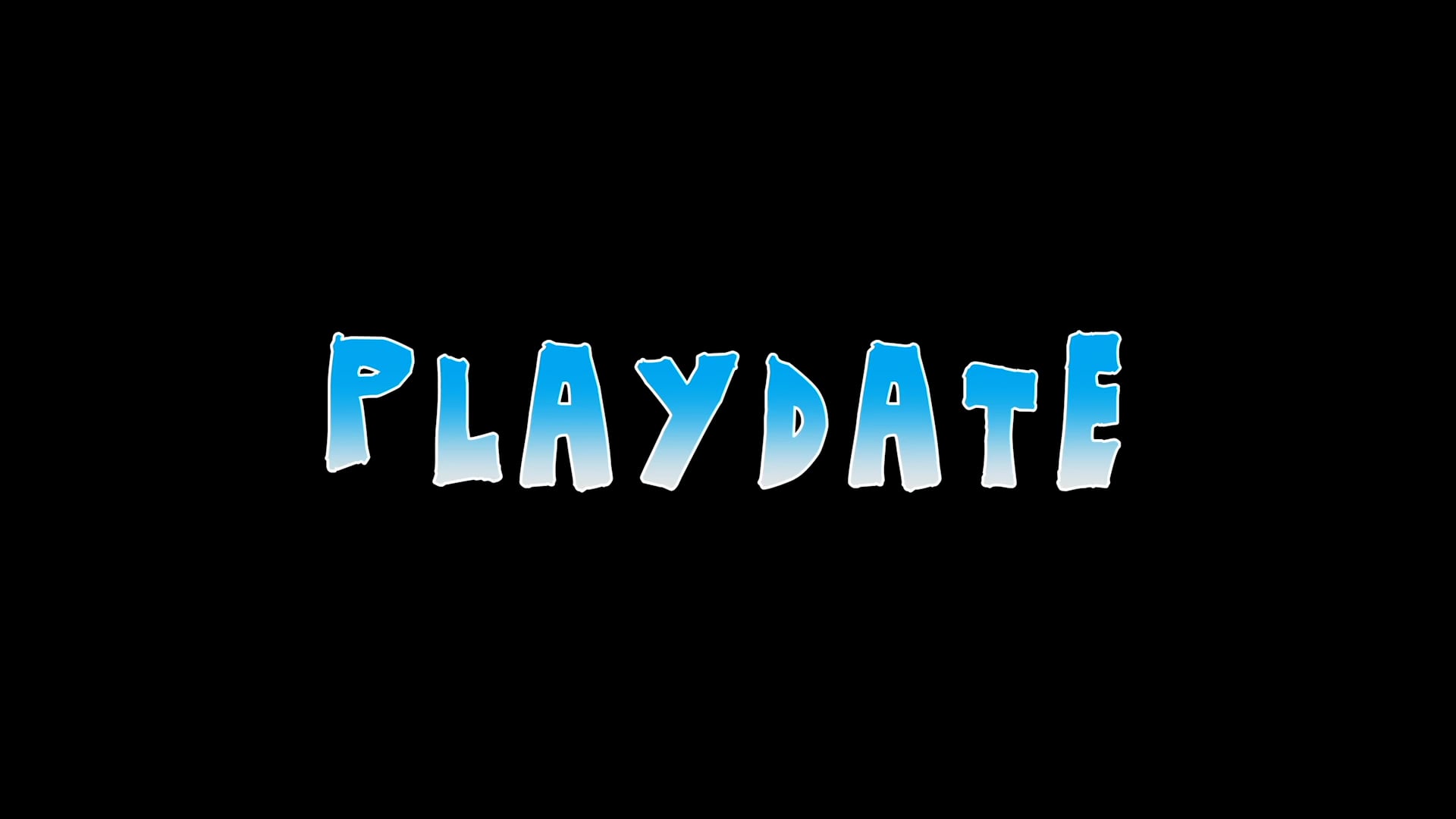 "Playdate" Trailer