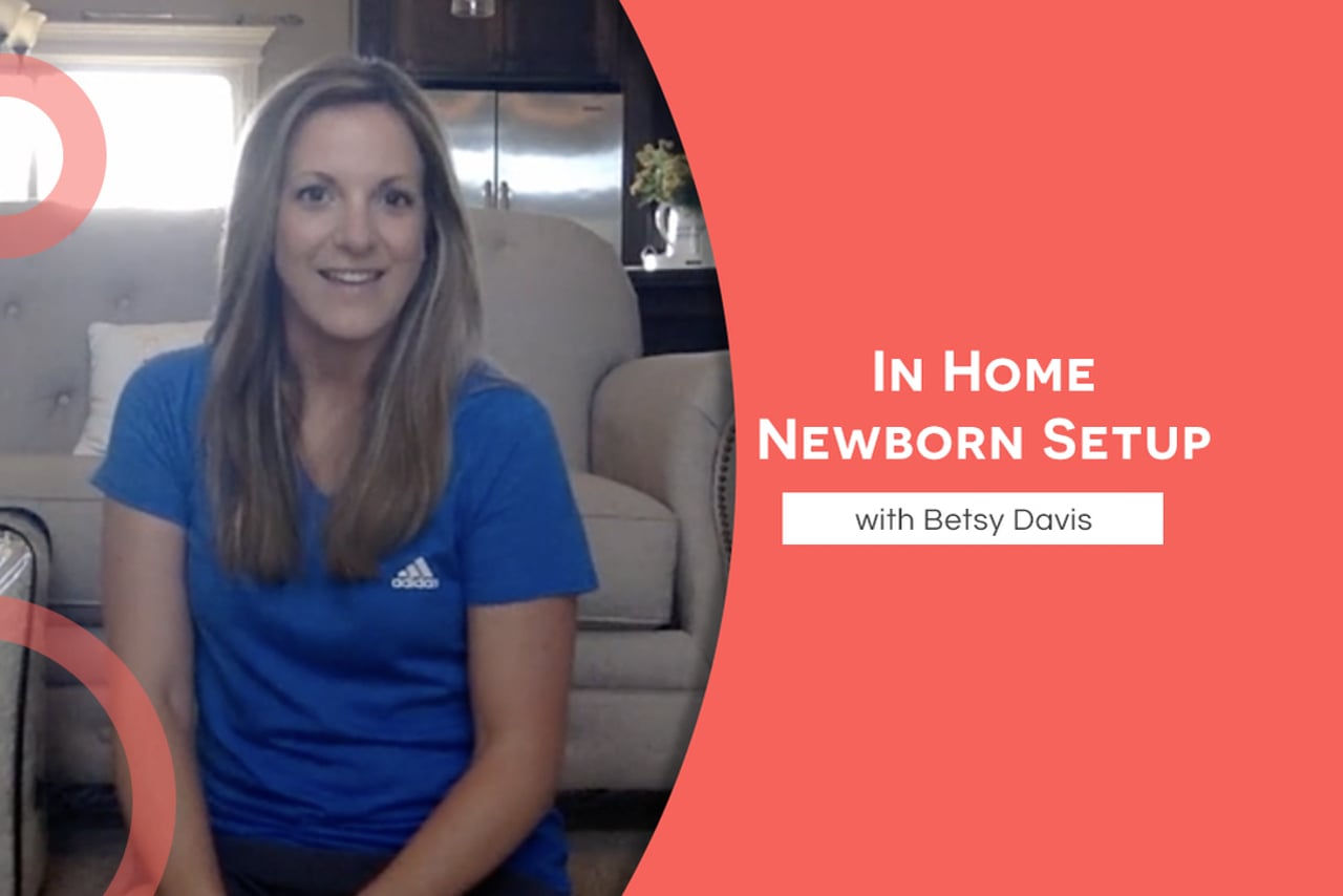 In Home Newborn Setup with Betsy Davis