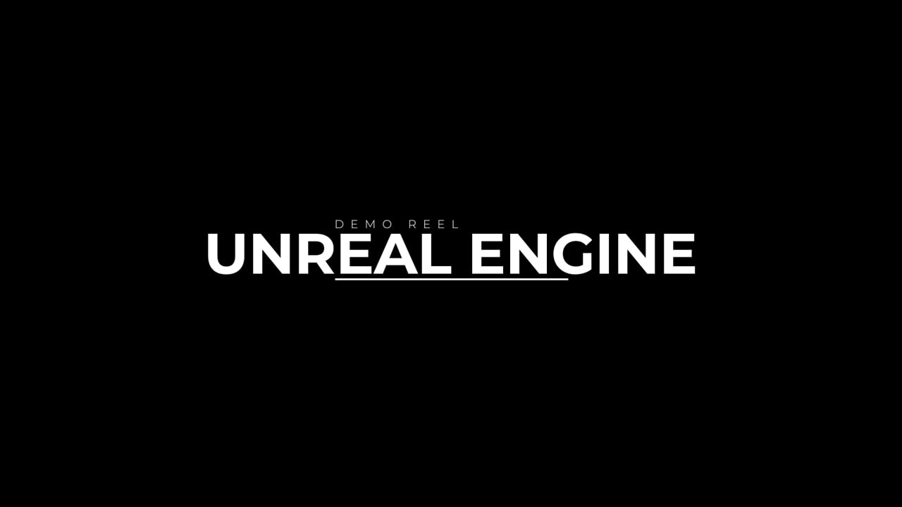Unreal Engine Demo Reel