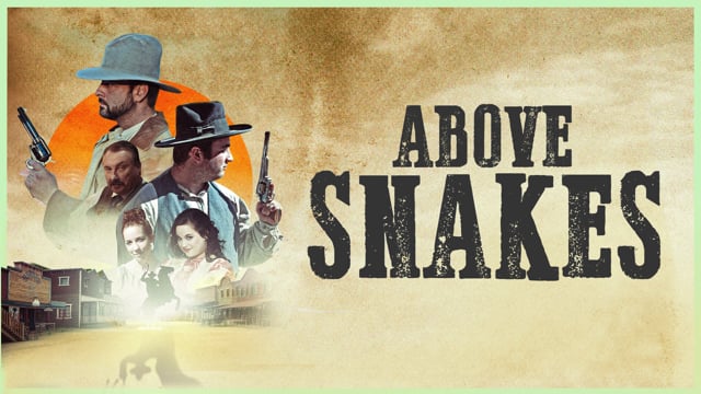 Above Snakes - Trailer