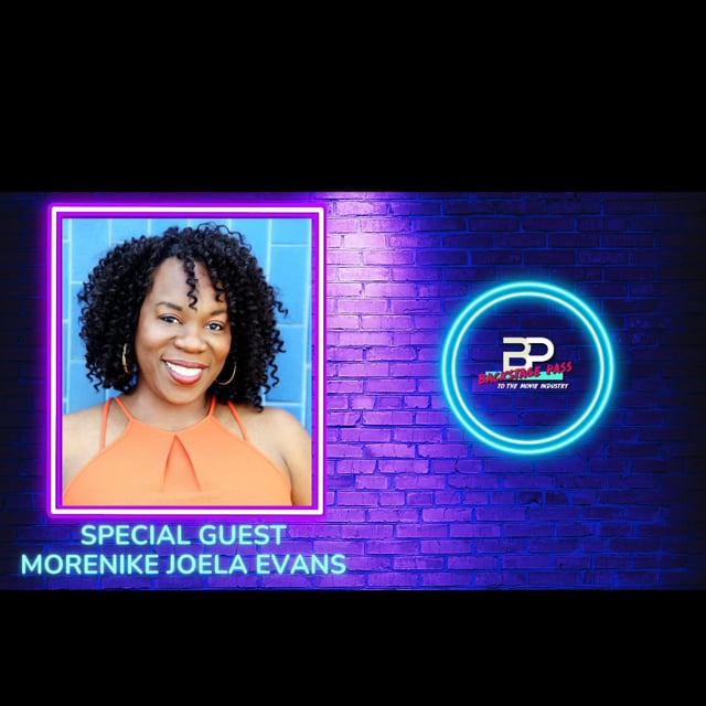 Special Guest, Director, Writer, & Creative Producer, Morenike Joela Evans