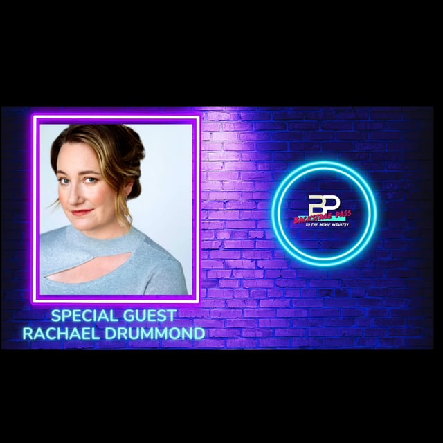 Special Guest, Actress, Rachael Drummond