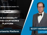 The Accessibility Of The Courtworks Platform | Scott Weinberg - Michigan