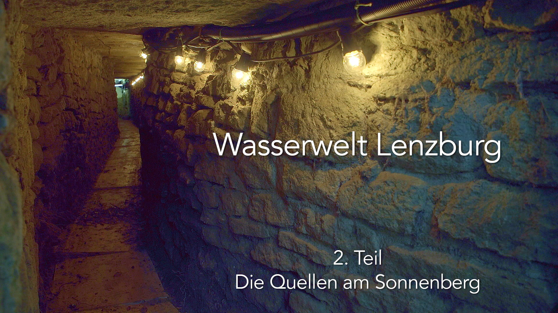 Wasserwelt Lenzburg | 2. Teil: "Die Quellen am Sonnenberg"