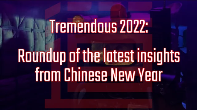 Tremendous 2022: Must-have insights from Chinese New Year