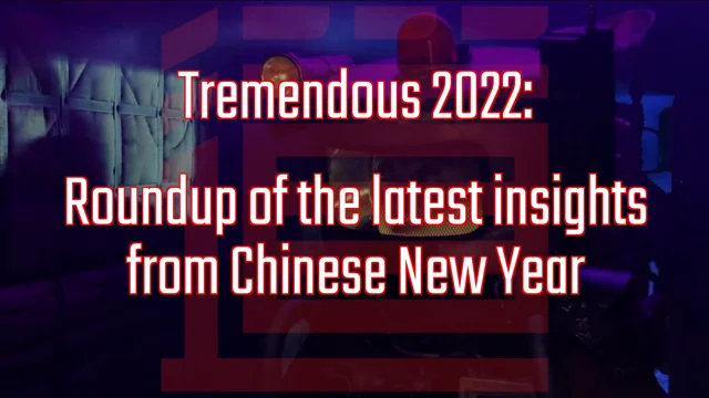 Tremendous 2022: Must-have insights from Chinese New Year