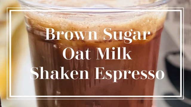 Brown Sugar Shaken Espresso Recipe - Love Mischka