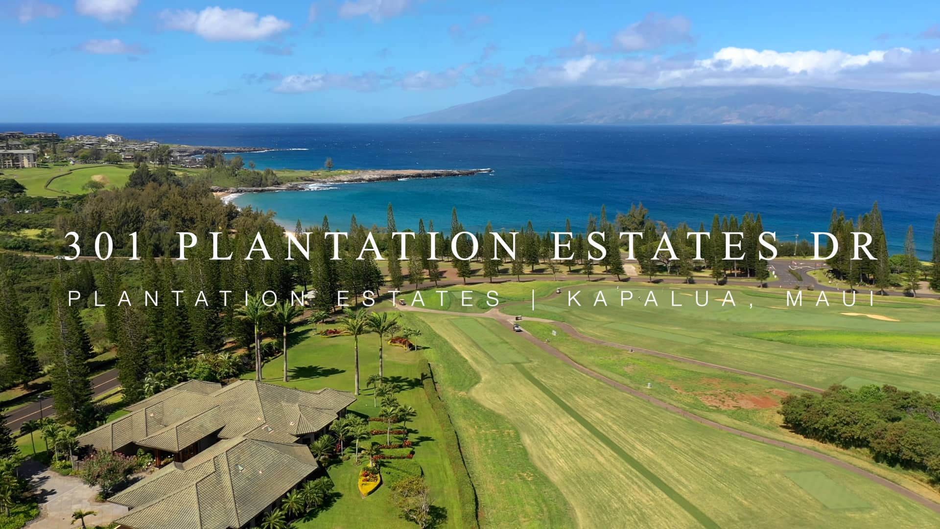 301 Plantation Estates Dr Kapalua, Maui MLS on Vimeo