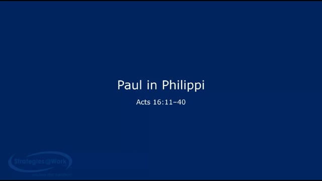 Acts 16:11–40 Paul in Philippi