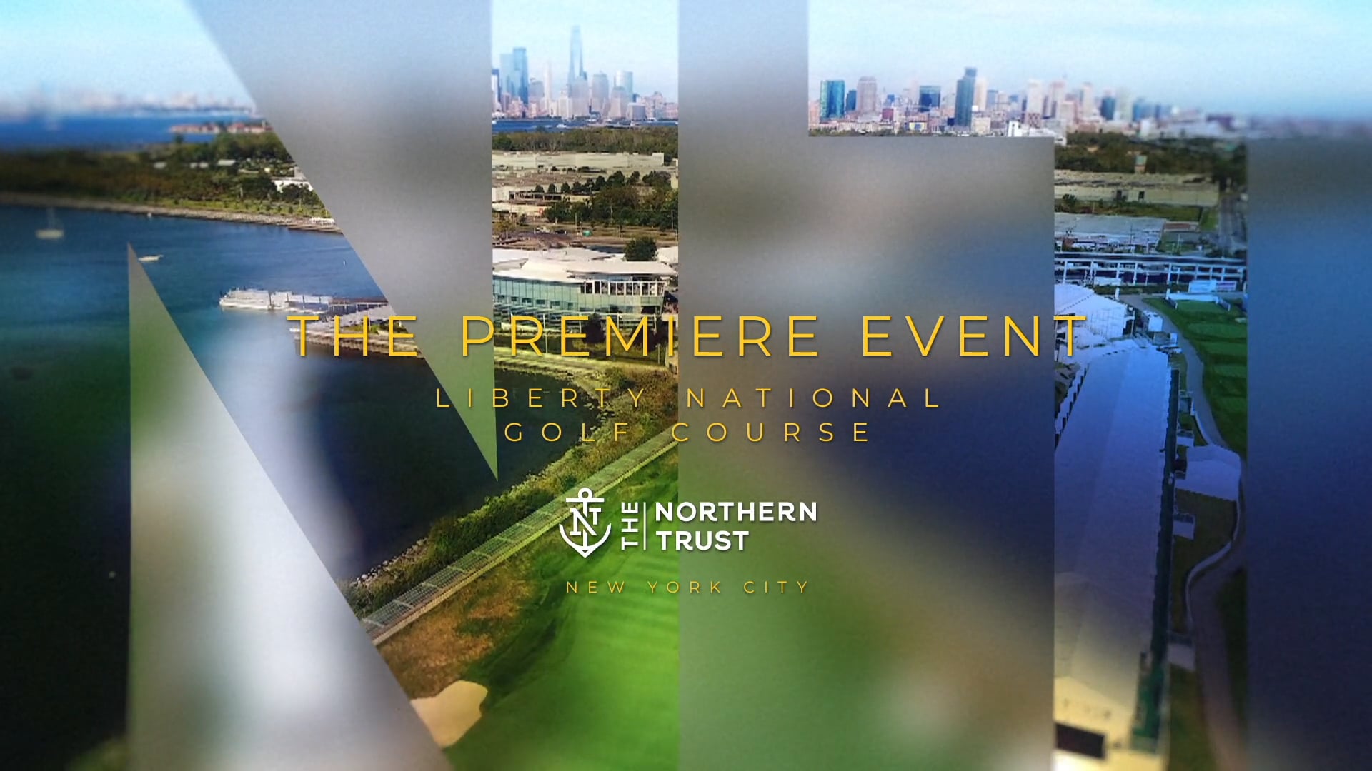 Northern Trust - "The Premiere Event"