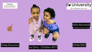 #317 Ire Ọmọ - Children