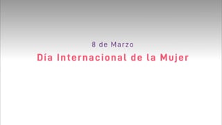 Día Internacional de la Mujer